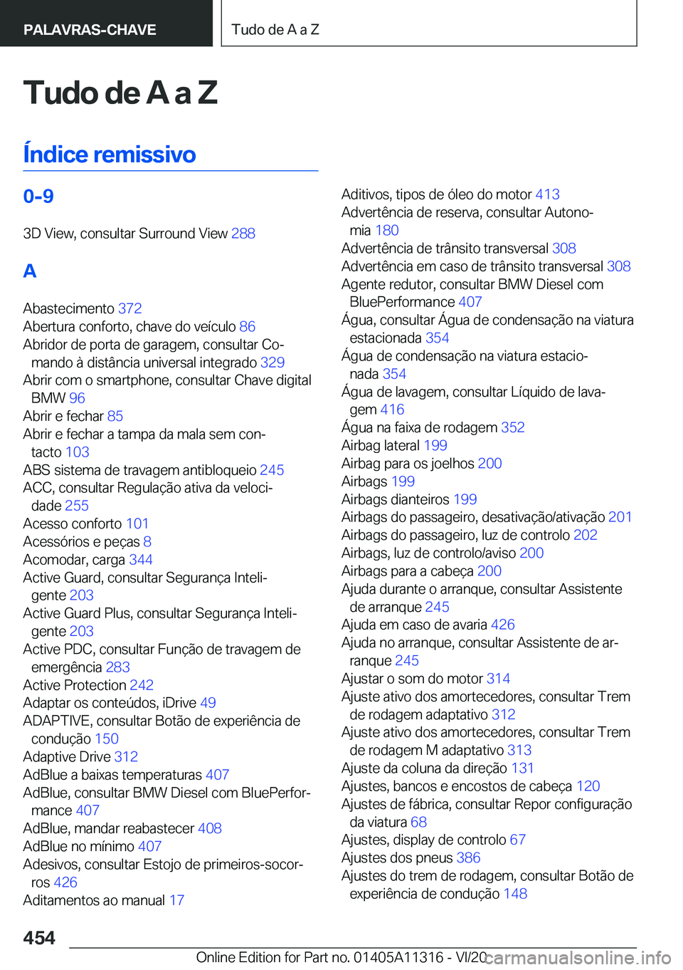 BMW 5 SERIES 2021  Manual do condutor (in Portuguese) �T�u�d�o��d�e��A��a��Z
�