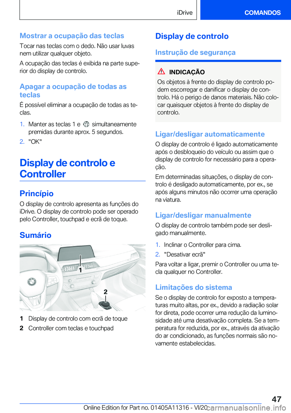 BMW 5 SERIES 2021  Manual do condutor (in Portuguese) �M�o�s�t�r�a�r��a��o�c�u�p�a�