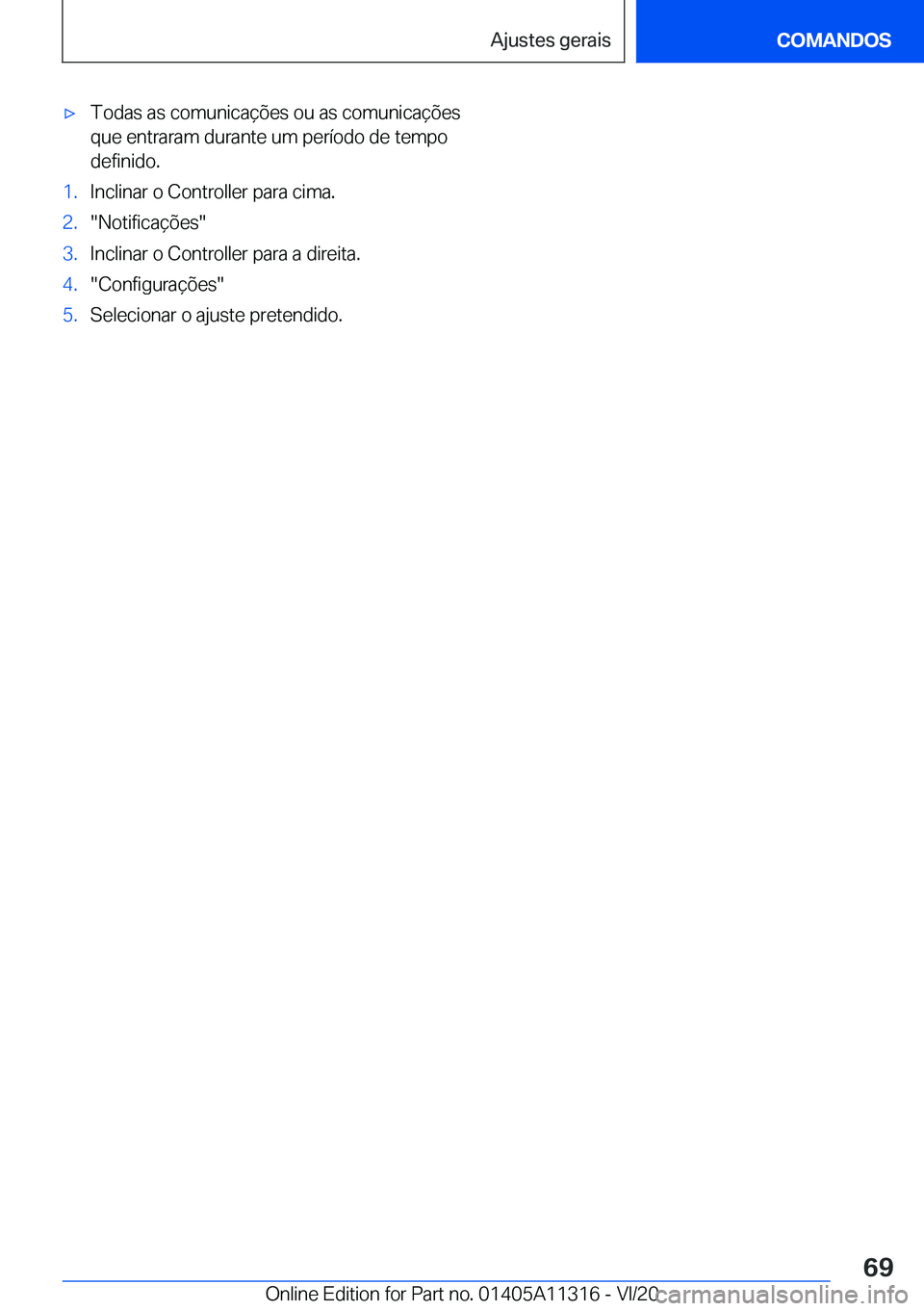 BMW 5 SERIES 2021  Manual do condutor (in Portuguese) x�T�o�d�a�s��a�s��c�o�m�u�n�i�c�a�