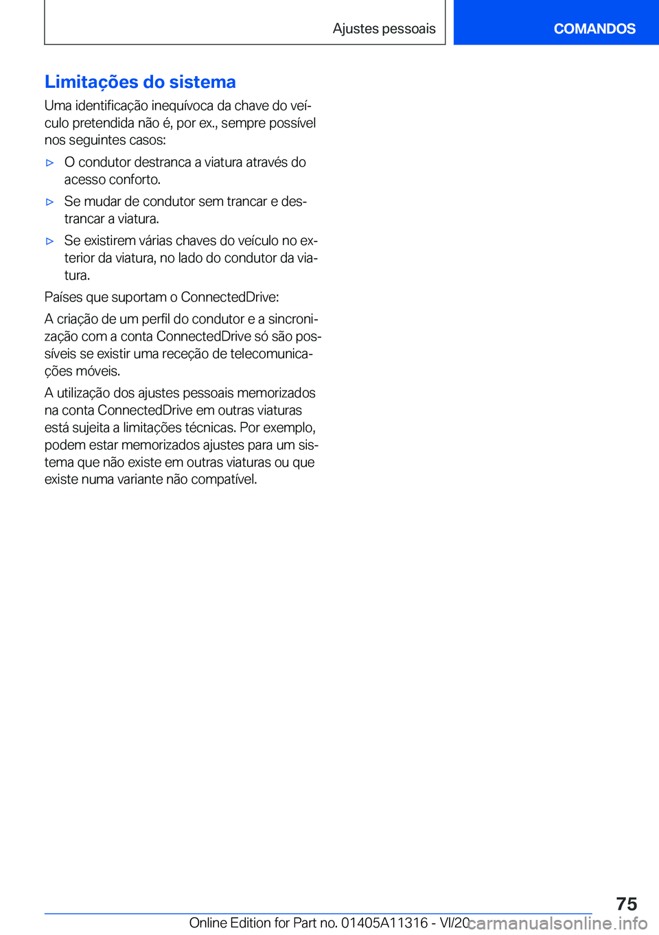BMW 5 SERIES 2021  Manual do condutor (in Portuguese) �L�i�m�i�t�a�