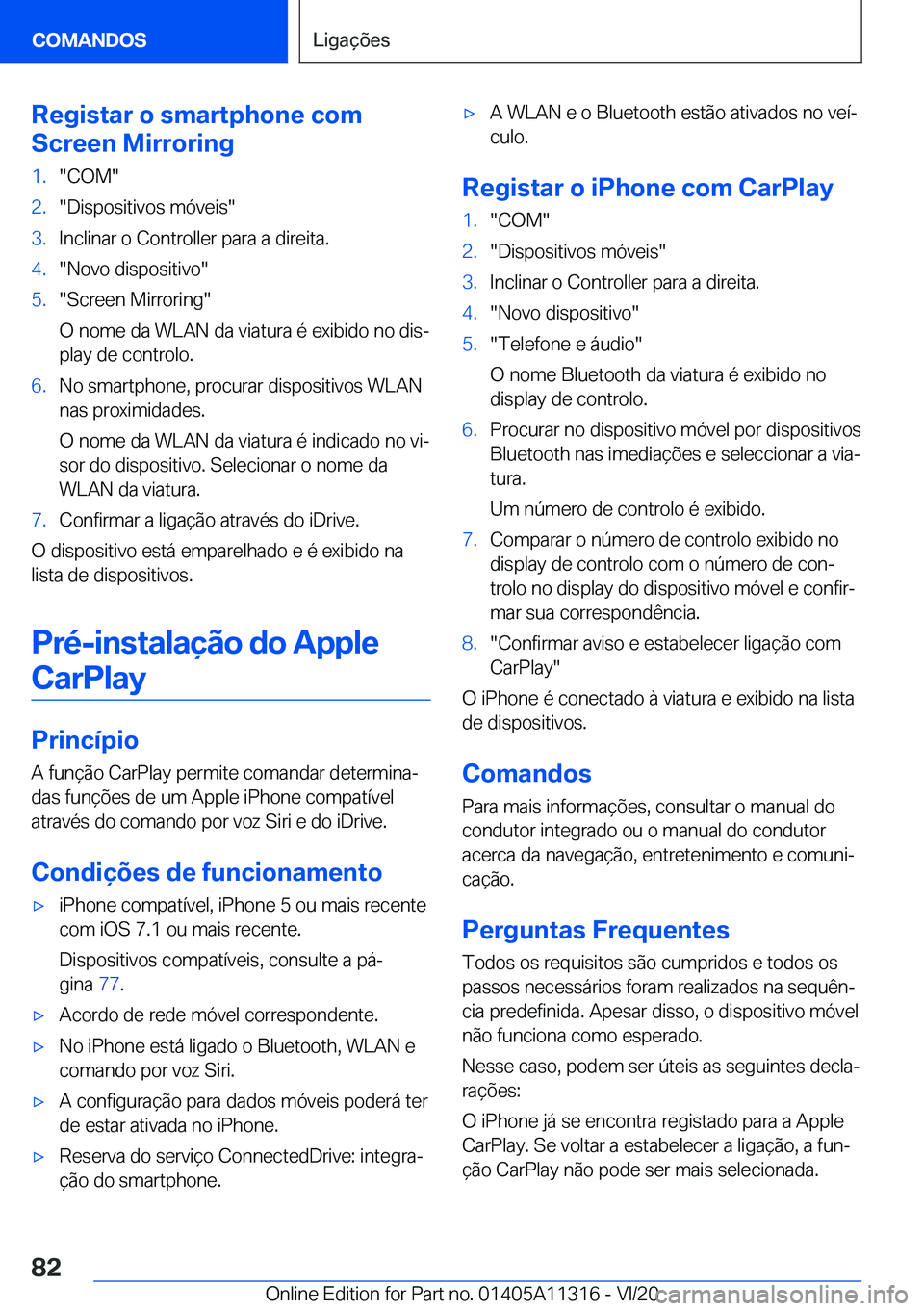 BMW 5 SERIES 2021  Manual do condutor (in Portuguese) �R�e�g�i�s�t�a�r��o��s�m�a�r�t�p�h�o�n�e��c�o�m
�S�c�r�e�e�n��M�i�r�r�o�r�i�n�g�1�.��C�O�M��2�.��D�i�s�p�o�s�i�t�i�v�o�s��m�ó�v�e�i�s��3�.�I�n�c�l�i�n�a�r��o��C�o�n�t�r�o�l�l�e�r��p�a�r�a