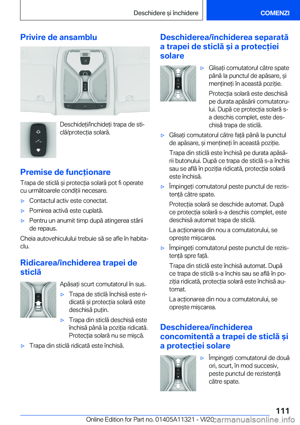 BMW 5 SERIES 2021  Ghiduri De Utilizare (in Romanian) �P�r�i�v�i�r�e��d�e��a�n�s�a�m�b�l�u
�D�e�s�c�h�i�d�e*�i�/�
