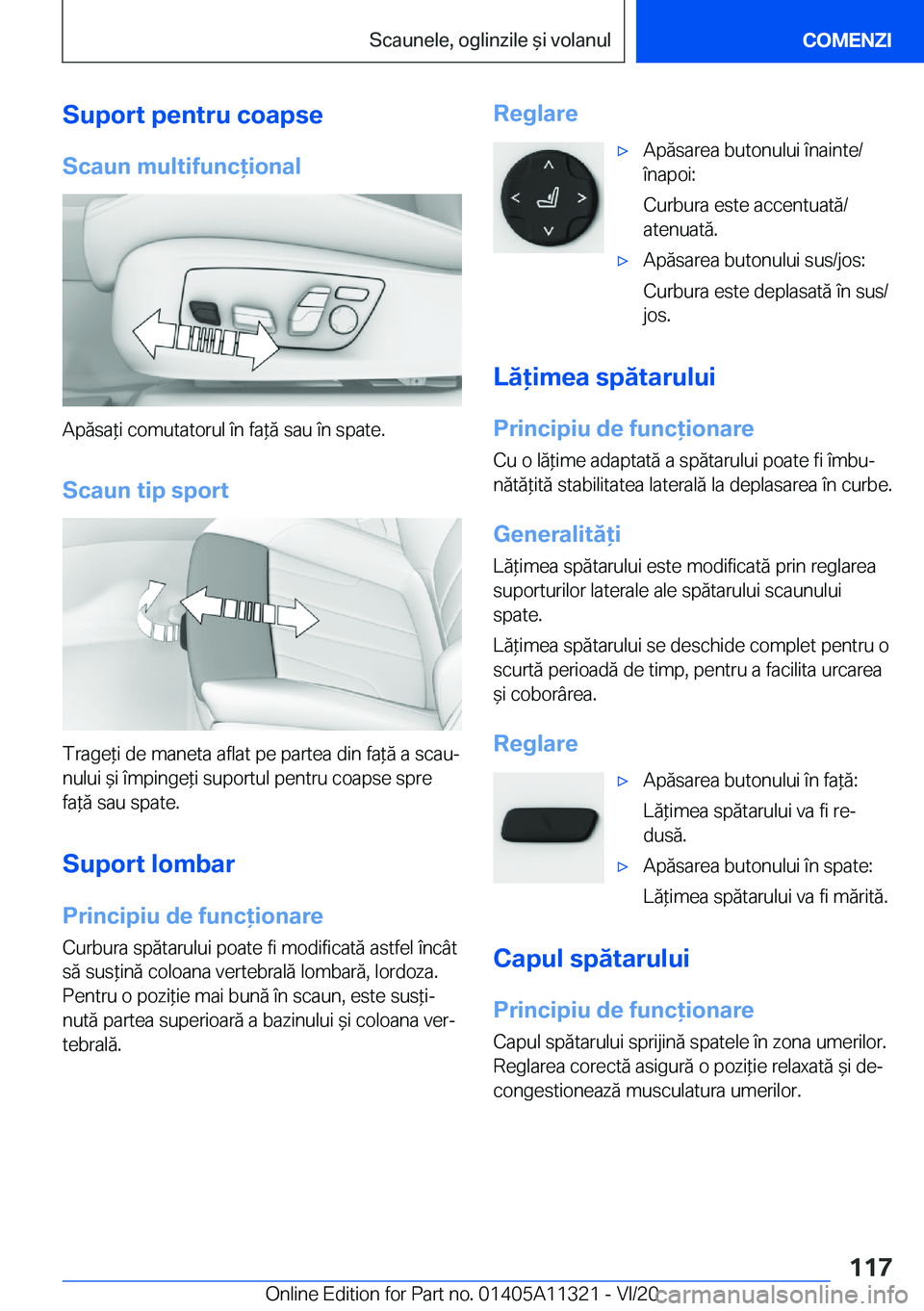BMW 5 SERIES 2021  Ghiduri De Utilizare (in Romanian) �S�u�p�o�r�t��p�e�n�t�r�u��c�o�a�p�s�e
�S�c�a�u�n��m�u�l�t�i�f�u�n�c�i�o�n�a�l
�A�p�ă�s�a*�i��c�o�m�u�t�a�t�o�r�u�l��