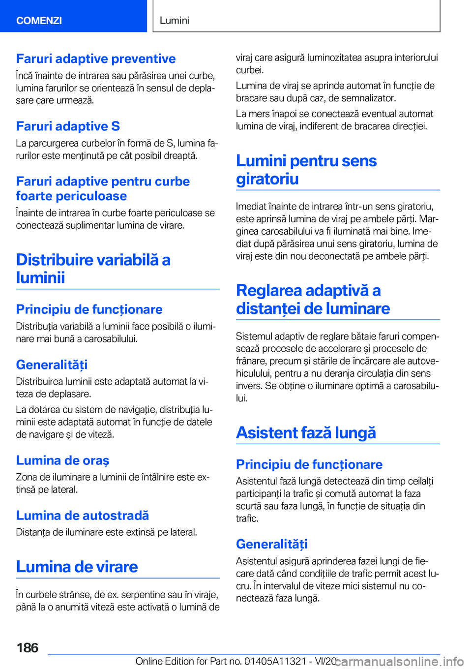 BMW 5 SERIES 2021  Ghiduri De Utilizare (in Romanian) �F�a�r�u�r�i��a�d�a�p�t�i�v�e��p�r�e�v�e�n�t�i�v�e
�