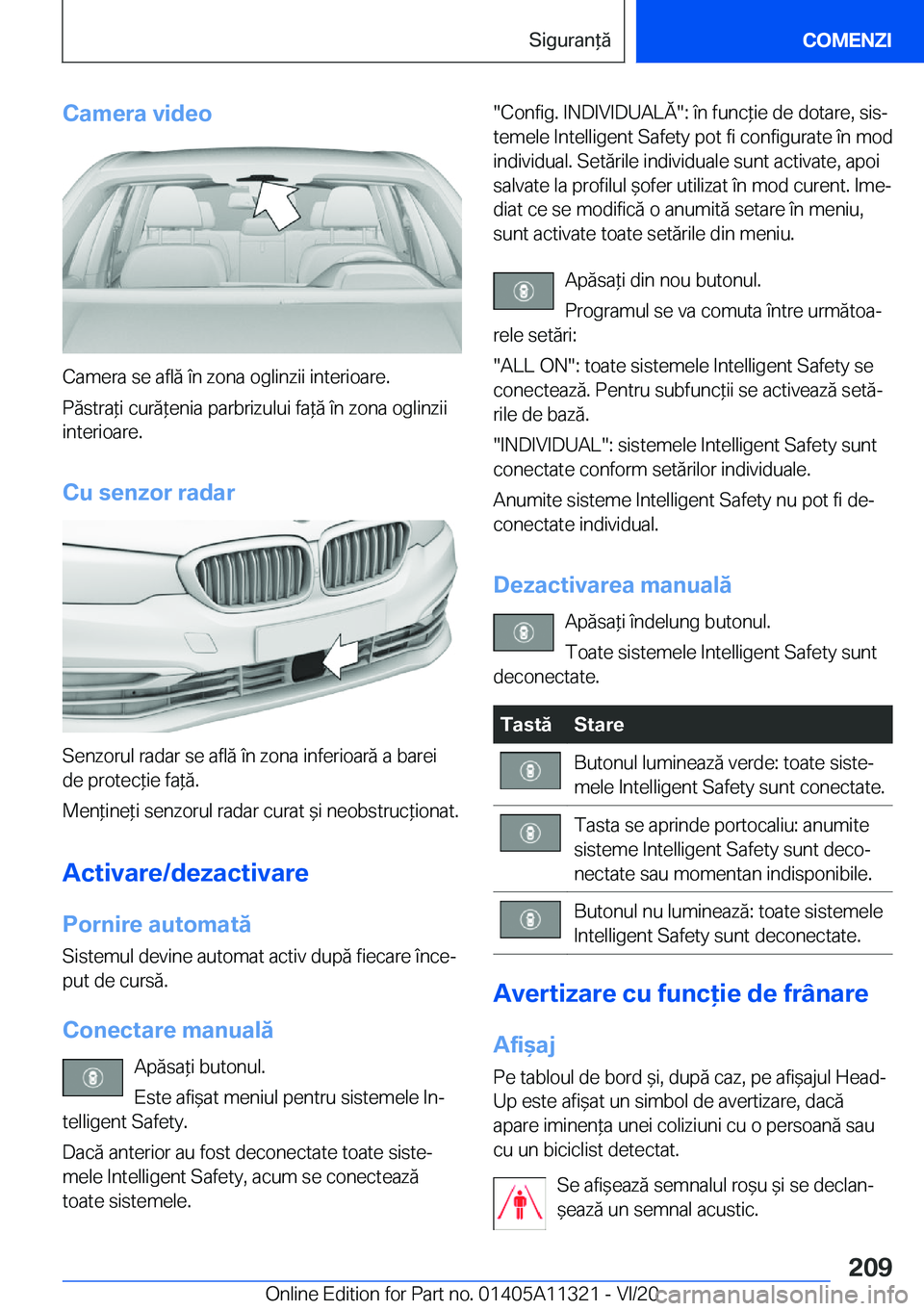BMW 5 SERIES 2021  Ghiduri De Utilizare (in Romanian) �C�a�m�e�r�a��v�i�d�e�o
�C�a�m�e�r�a��s�e��a�f�l�ă��
