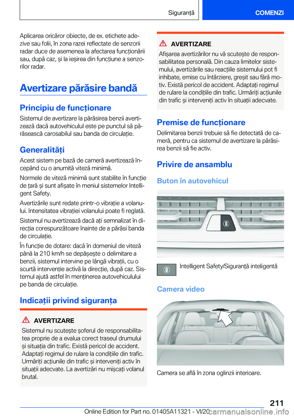 BMW 5 SERIES 2021  Ghiduri De Utilizare (in Romanian) �A�p�l�i�c�a�r�e�a��o�r�i�c�ă�r�o�r��o�b�i�e�c�t�e�,��d�e��e�x�.��e�t�i�c�h�e�t�e��a�d�ej
�z�i�v�e��s�a�u��f�o�l�i�i�,��