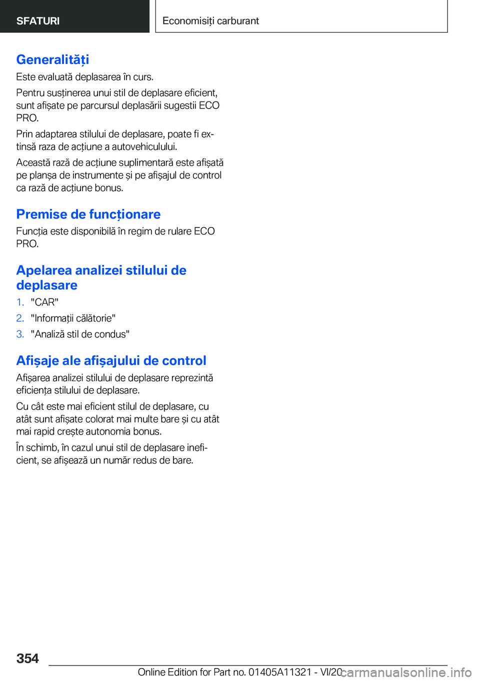 BMW 5 SERIES 2021  Ghiduri De Utilizare (in Romanian) �G�e�n�e�r�a�l�i�t�