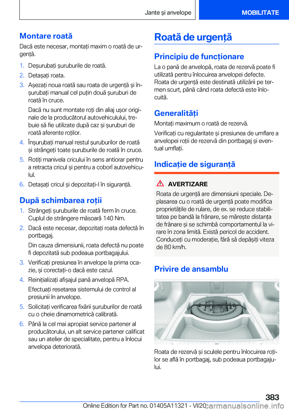 BMW 5 SERIES 2021  Ghiduri De Utilizare (in Romanian) �M�o�n�t�a�r�e��r�o�a�t�