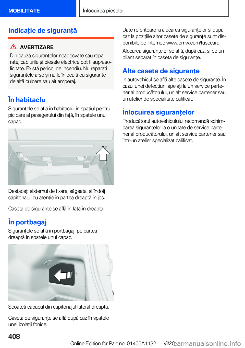 BMW 5 SERIES 2021  Ghiduri De Utilizare (in Romanian) �I�n�d�i�c�a�i�e��d�e��s�i�g�u�r�a�n�