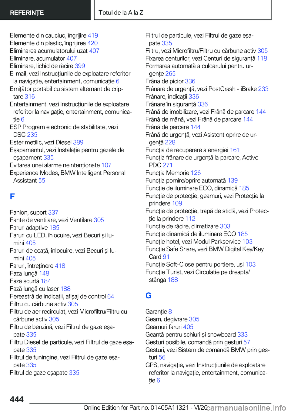 BMW 5 SERIES 2021  Ghiduri De Utilizare (in Romanian) �E�l�e�m�e�n�t�e��d�i�n��c�a�u�c�i�u�c�,��