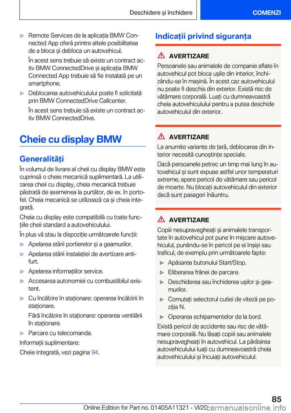 BMW 5 SERIES 2021  Ghiduri De Utilizare (in Romanian) 'x�R�e�m�o�t�e��S�e�r�v�i�c�e�s��d�e��l�a��a�p�l�i�c�a*�i�a��B�M�W��C�o�nj
�n�e�c�t�e�d��A�p�p��o�f�e�r�ă��p�r�i�n�t�r�e��a�l�t�e�l�e��p�o�s�i�b�i�l�i�t�a�t�e�a
�d�e��a��b�l�o�c�a�
