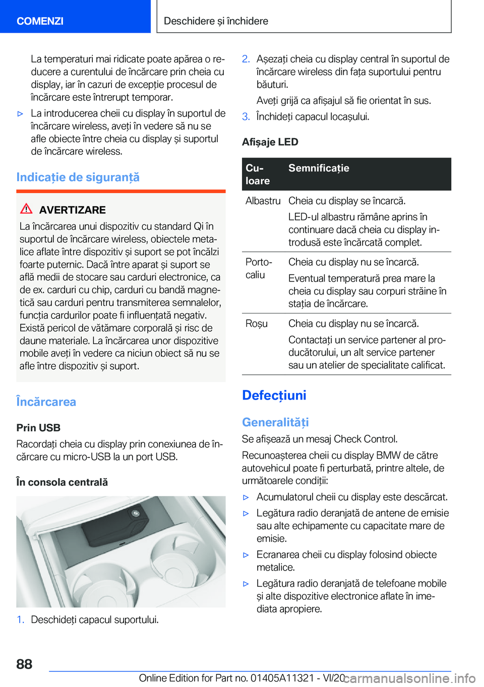 BMW 5 SERIES 2021  Ghiduri De Utilizare (in Romanian) �L�a��t�e�m�p�e�r�a�t�u�r�i��m�a�i��r�i�d�i�c�a�t�e��p�o�a�t�e��a�p�ă�r�e�a��o��r�ej
�d�u�c�e�r�e��a��c�u�r�e�n�t�u�l�u�i��d�e��