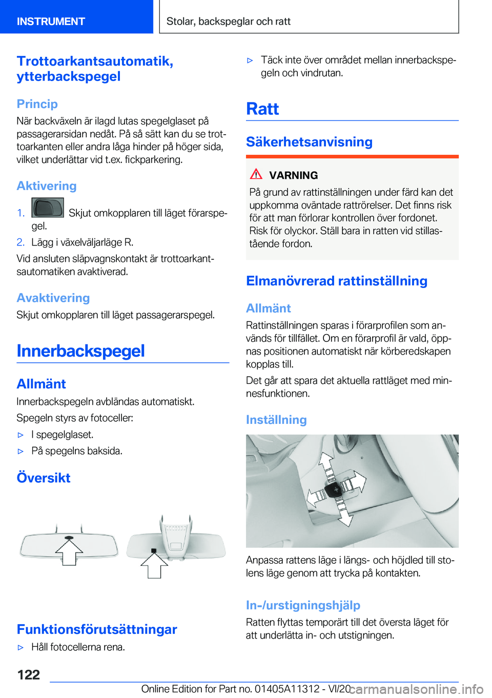 BMW 5 SERIES 2021  InstruktionsbÖcker (in Swedish) �T�r�o�t�t�o�a�r�k�a�n�t�s�a�u�t�o�m�a�t�i�k�,
�y�t�t�e�r�b�a�c�k�s�p�e�g�e�l
�P�r�i�n�c�i�p
�N�ä�r��b�a�c�k�v�ä�x�e�l�n��ä�r��i�l�a�g�d��l�u�t�a�s��s�p�e�g�e�l�g�l�a�s�e�t��p�å �p�a�s�s�a�g