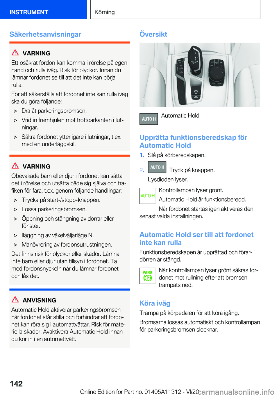 BMW 5 SERIES 2021  InstruktionsbÖcker (in Swedish) �S�ä�k�e�r�h�e�t�s�a�n�v�i�s�n�i�n�g�a�r
�V�A�R�N�I�N�G
�E�t�t��o�s�ä�k�r�a�t��f�o�r�d�o�n��k�a�n��k�o�m�m�a��i��r�