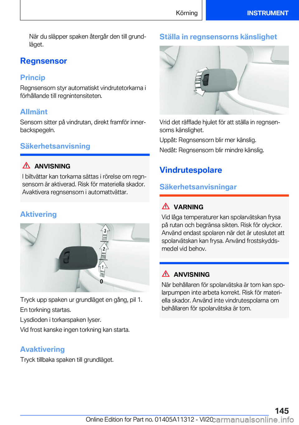 BMW 5 SERIES 2021  InstruktionsbÖcker (in Swedish) �N�ä�r��d�u��s�l�ä�p�p�e�r��s�p�a�k�e�n��å�t�e�r�g�å�r��d�e�n��t�i�l�l��g�r�u�n�dj�l�ä�g�e�t�.
�R�e�g�n�s�e�n�s�o�r
�P�r�i�n�c�i�p
�R�e�g�n�s�e�n�s�o�r�n��s�t�y�r��a�u�t�o�m�a�t�i�s�k�t