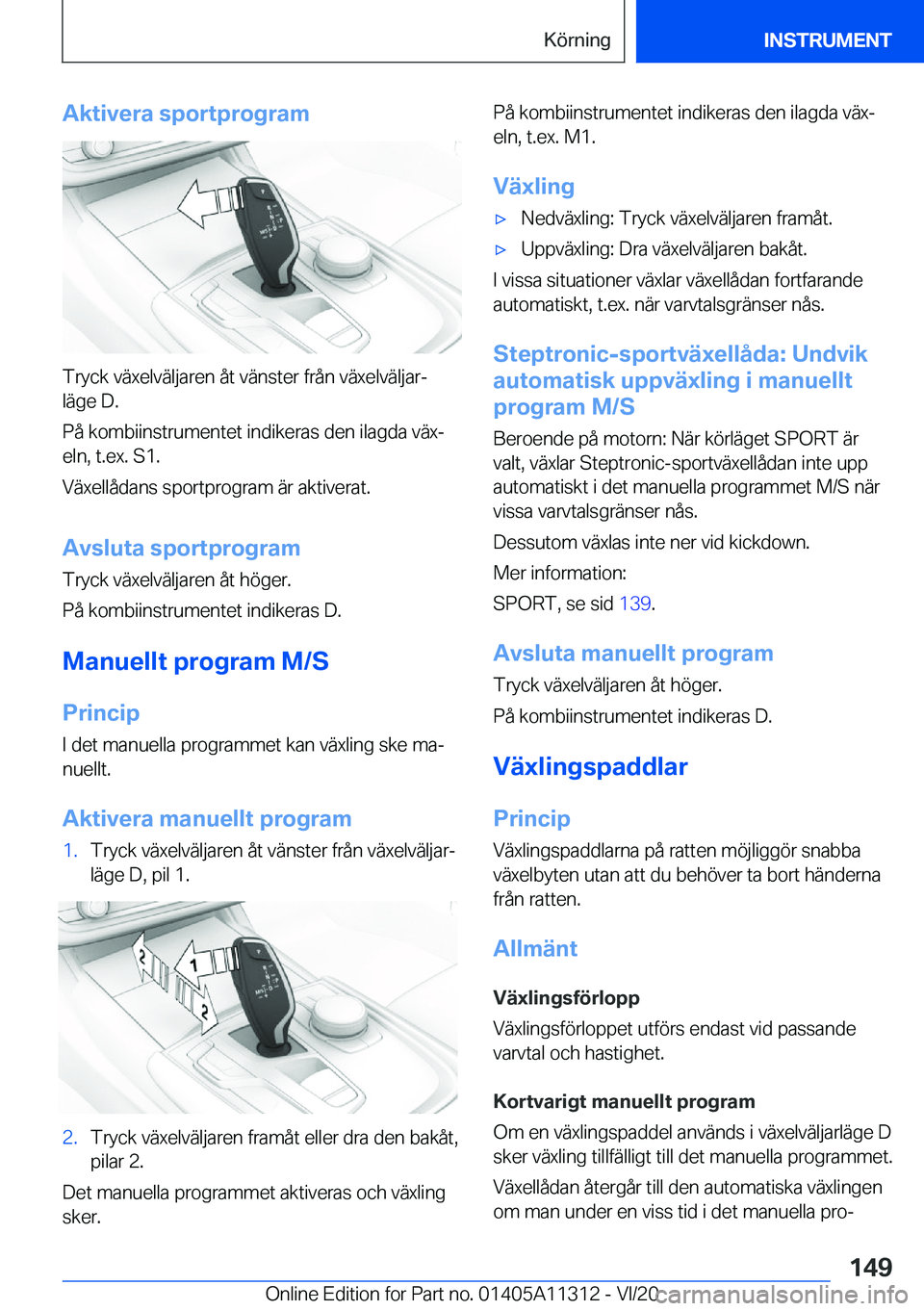 BMW 5 SERIES 2021  InstruktionsbÖcker (in Swedish) �A�k�t�i�v�e�r�a��s�p�o�r�t�p�r�o�g�r�a�m
�T�r�y�c�k��v�ä�x�e�l�v�ä�l�j�a�r�e�n��å�t��v�ä�n�s�t�e�r��f�r�å�n��v�ä�x�e�l�v�ä�l�j�a�rj�l�ä�g�e��D�.
�P�å��k�o�m�b�i�i�n�s�t�r�u�m�e�n�t�