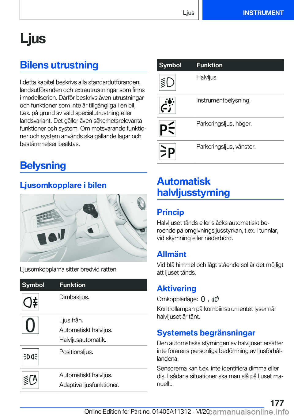 BMW 5 SERIES 2021  InstruktionsbÖcker (in Swedish) �L�j�u�s�B�i�l�e�n�s��u�t�r�u�s�t�n�i�n�g
�I��d�e�t�t�a��k�a�p�i�t�e�l��b�e�s�k�r�i�v�s��a�l�l�a��s�t�a�n�d�a�r�d�u�t�f�