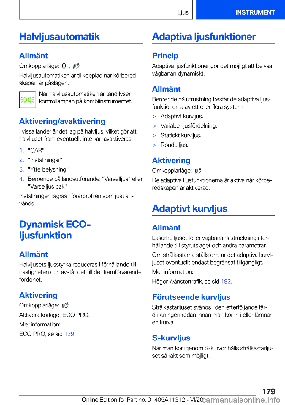 BMW 5 SERIES 2021  InstruktionsbÖcker (in Swedish) �H�a�l�v�l�j�u�s�a�u�t�o�m�a�t�i�k
�A�l�l�m�ä�n�t�O�m�k�o�p�p�l�a�r�l�ä�g�e�:��
���,���
�H�a�l�v�l�j�u�s�a�u�t�o�m�a�t�i�k�e�n��ä�r��t�i�l�l�k�o�p�p�l�a�d��n�ä�r��k�