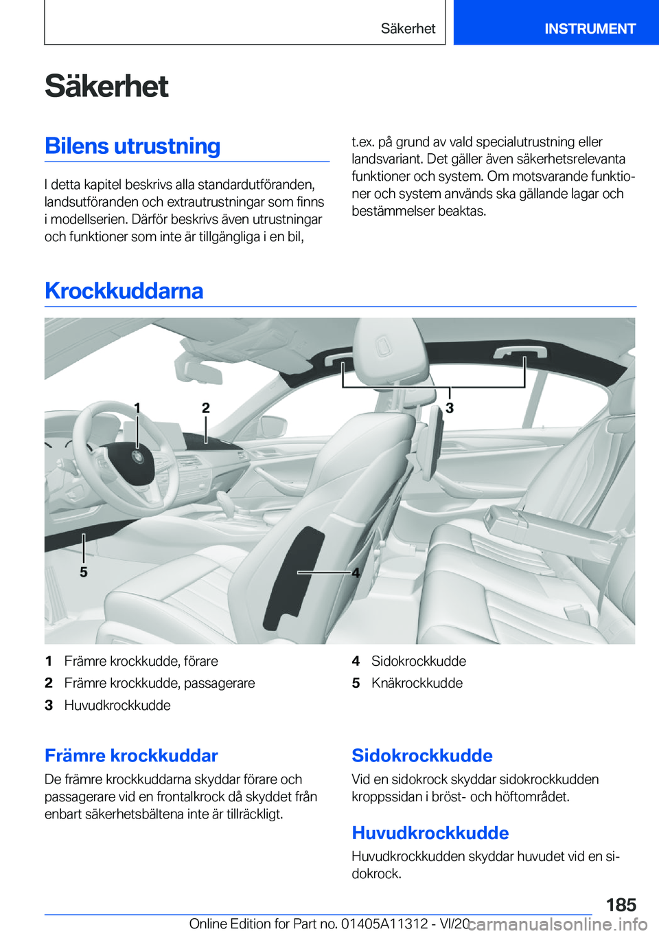 BMW 5 SERIES 2021  InstruktionsbÖcker (in Swedish) �S�ä�k�e�r�h�e�t�B�i�l�e�n�s��u�t�r�u�s�t�n�i�n�g
�I��d�e�t�t�a��k�a�p�i�t�e�l��b�e�s�k�r�i�v�s��a�l�l�a��s�t�a�n�d�a�r�d�u�t�f�