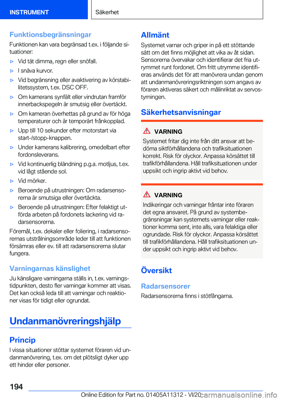 BMW 5 SERIES 2021  InstruktionsbÖcker (in Swedish) �F�u�n�k�t�i�o�n�s�b�e�g�r�ä�n�s�n�i�n�g�a�r
�F�u�n�k�t�i�o�n�e�n��k�a�n��v�a�r�a��b�e�g�r�ä�n�s�a�d��t�.�e�x�.��i��f�