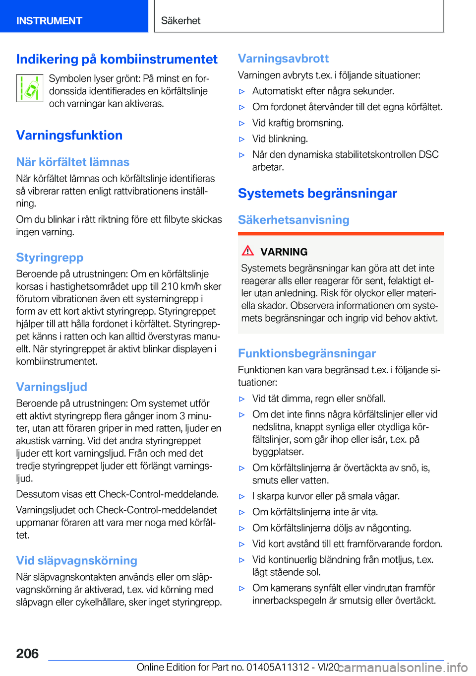 BMW 5 SERIES 2021  InstruktionsbÖcker (in Swedish) �I�n�d�i�k�e�r�i�n�g��p�å��k�o�m�b�i�i�n�s�t�r�u�m�e�n�t�e�t�S�y�m�b�o�l�e�n��l�y�s�e�r��g�r�