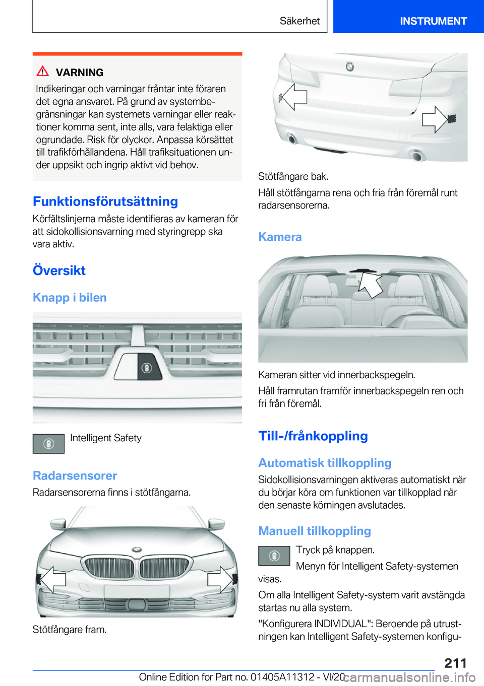BMW 5 SERIES 2021  InstruktionsbÖcker (in Swedish) �V�A�R�N�I�N�G
�I�n�d�i�k�e�r�i�n�g�a�r��o�c�h��v�a�r�n�i�n�g�a�r��f�r�å�n�t�a�r��i�n�t�e��f�