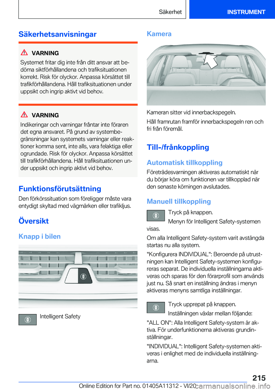 BMW 5 SERIES 2021  InstruktionsbÖcker (in Swedish) �S�ä�k�e�r�h�e�t�s�a�n�v�i�s�n�i�n�g�a�r
�V�A�R�N�I�N�G
�S�y�s�t�e�m�e�t��f�r�i�t�a�r��d�i�g��i�n�t�e��f�r�å�n��d�i�t�t��a�n�s�v�a�r��a�t�t��b�ej
�d�