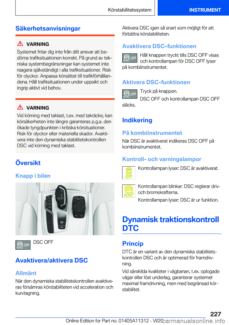 BMW 5 SERIES 2021  InstruktionsbÖcker (in Swedish) �S�ä�k�e�r�h�e�t�s�a�n�v�i�s�n�i�n�g�a�r
�V�A�R�N�I�N�G
�S�y�s�t�e�m�e�t��f�r�i�t�a�r��d�i�g��i�n�t�e��f�r�å�n��d�i�t�t��a�n�s�v�a�r��a�t�t��b�ej
�d�