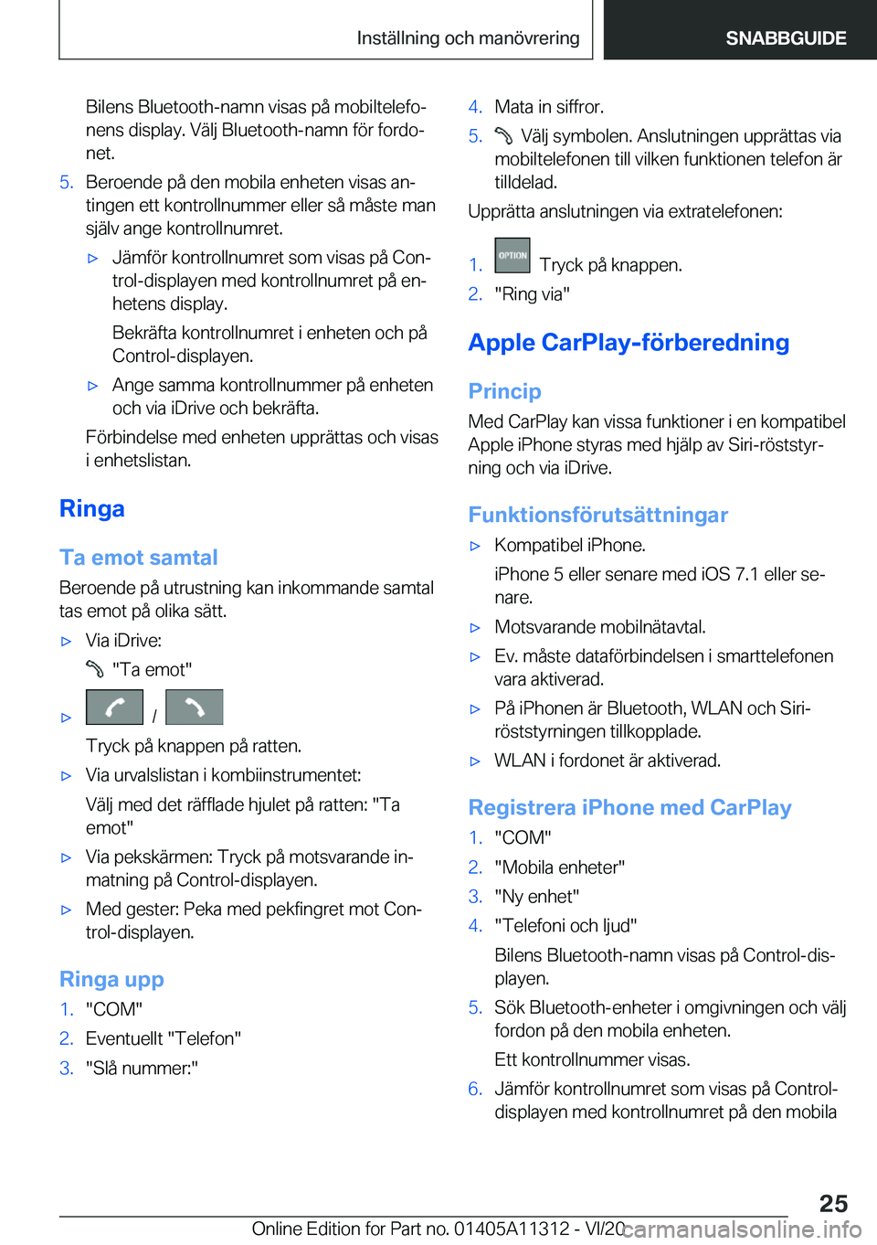 BMW 5 SERIES 2021  InstruktionsbÖcker (in Swedish) �B�i�l�e�n�s��B�l�u�e�t�o�o�t�h�-�n�a�m�n��v�i�s�a�s��p�å��m�o�b�i�l�t�e�l�e�f�oj
�n�e�n�s��d�i�s�p�l�a�y�.��V�ä�l�j��B�l�u�e�t�o�o�t�h�-�n�a�m�n��f�