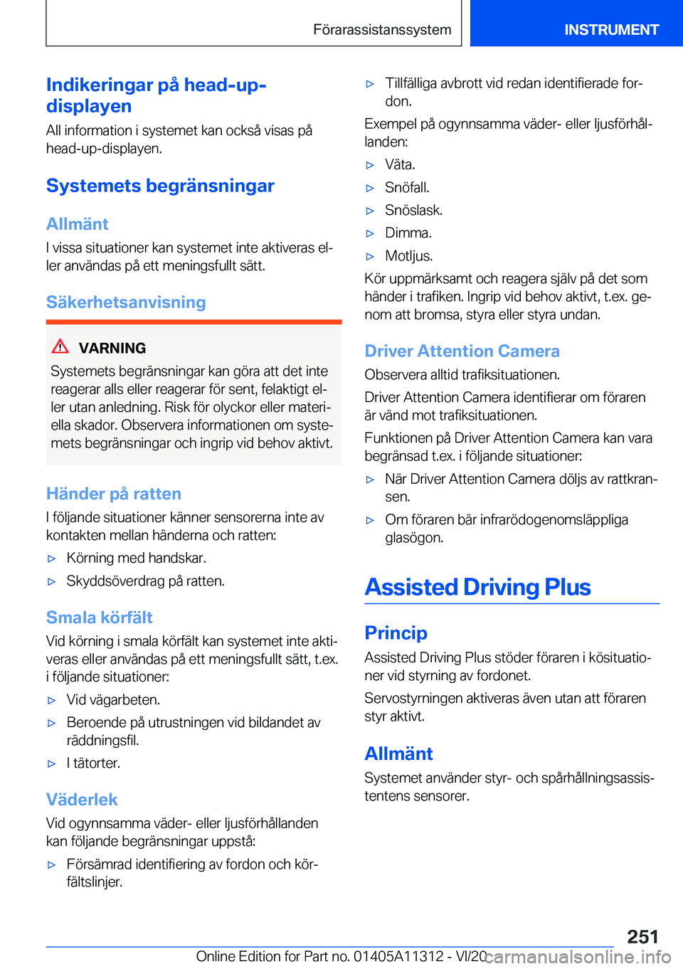 BMW 5 SERIES 2021  InstruktionsbÖcker (in Swedish) �I�n�d�i�k�e�r�i�n�g�a�r��p�å��h�e�a�d�-�u�p�-
�d�i�s�p�l�a�y�e�n
�A�l�l��i�n�f�o�r�m�a�t�i�o�n��i��s�y�s�t�e�m�e�t��k�a�n��o�c�k�s�å��v�i�s�a�s��p�å
�h�e�a�d�-�u�p�-�d�i�s�p�l�a�y�e�n�.
�