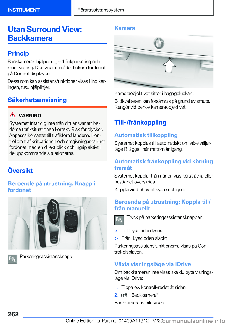 BMW 5 SERIES 2021  InstruktionsbÖcker (in Swedish) �U�t�a�n��S�u�r�r�o�u�n�d��V�i�e�w�:�B�a�c�k�k�a�m�e�r�a
�P�r�i�n�c�i�p
�B�a�c�k�k�a�m�e�r�a�n��h�j�ä�l�p�e�r��d�i�g��v�i�d��f�i�c�k�p�a�r�k�e�r�i�n�g��o�c�h
�m�a�n�