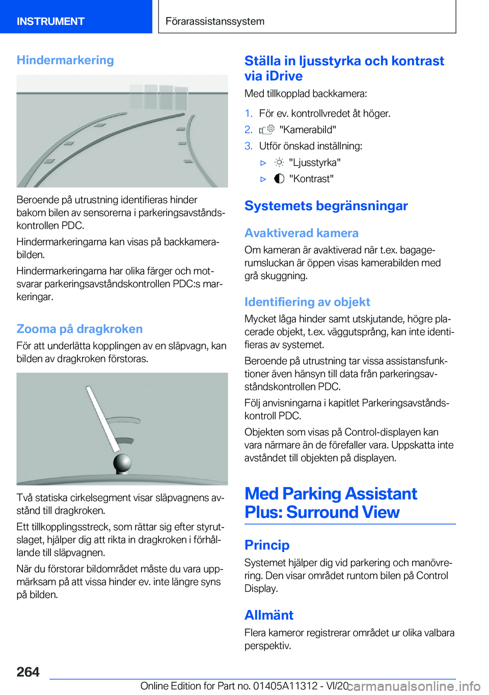 BMW 5 SERIES 2021  InstruktionsbÖcker (in Swedish) �H�i�n�d�e�r�m�a�r�k�e�r�i�n�g
�B�e�r�o�e�n�d�e��p�å��u�t�r�u�s�t�n�i�n�g��i�d�e�n�t�i�f�i�e�r�a�s��h�i�n�d�e�r
�b�a�k�o�m��b�i�l�e�n��a�v��s�e�n�s�o�r�e�r�n�a��i��p�a�r�k�e�r�i�n�g�s�a�v�s�