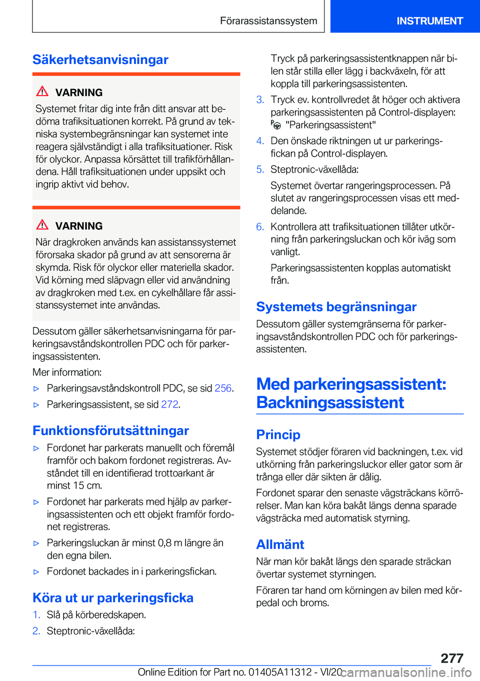 BMW 5 SERIES 2021  InstruktionsbÖcker (in Swedish) �S�ä�k�e�r�h�e�t�s�a�n�v�i�s�n�i�n�g�a�r
�V�A�R�N�I�N�G
�S�y�s�t�e�m�e�t��f�r�i�t�a�r��d�i�g��i�n�t�e��f�r�å�n��d�i�t�t��a�n�s�v�a�r��a�t�t��b�ej
�d�