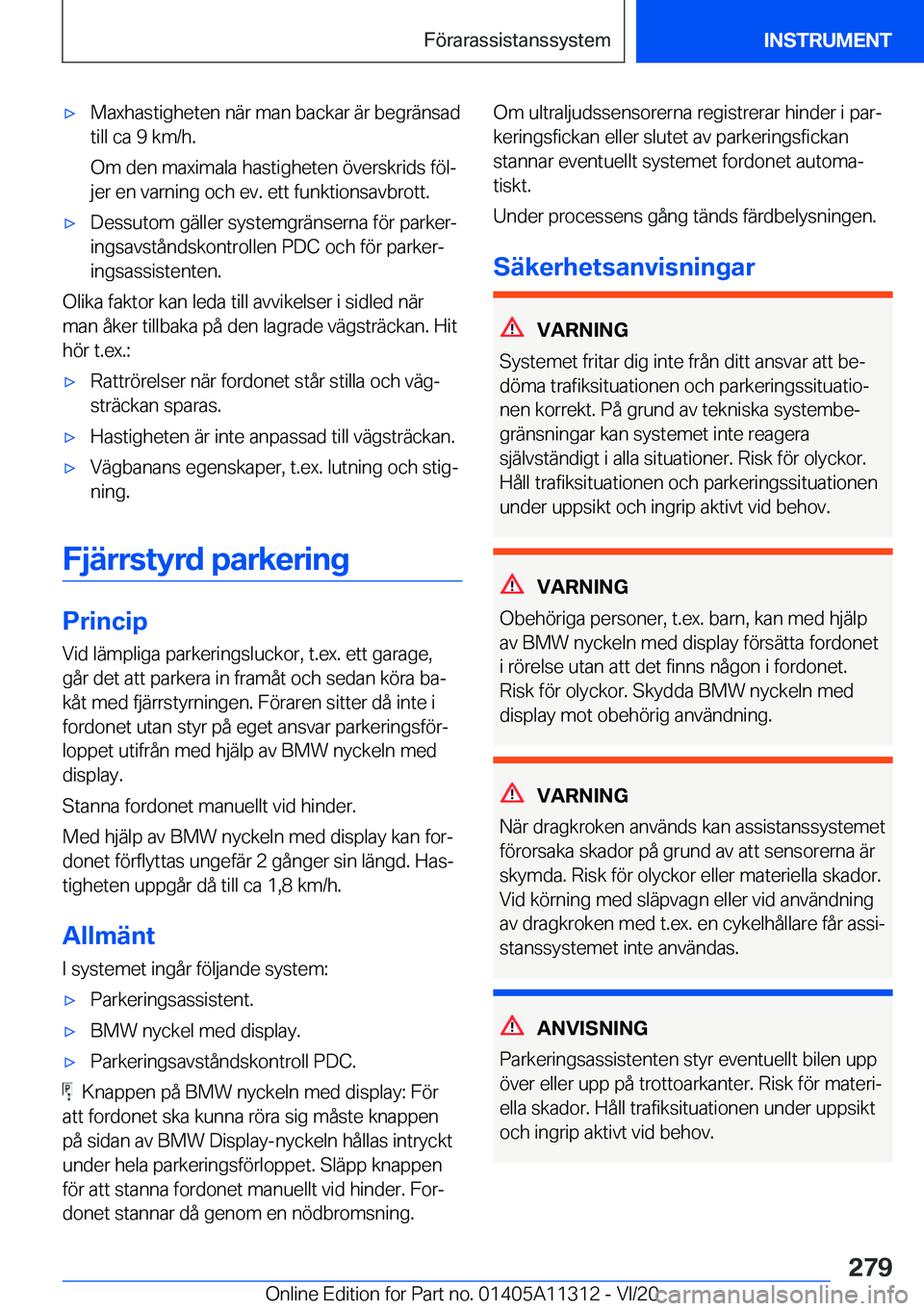 BMW 5 SERIES 2021  InstruktionsbÖcker (in Swedish) 'x�M�a�x�h�a�s�t�i�g�h�e�t�e�n��n�ä�r��m�a�n��b�a�c�k�a�r��ä�r��b�e�g�r�ä�n�s�a�d
�t�i�l�l��c�a��9��k�m�/�h�.
�O�m��d�e�n��m�a�x�i�m�a�l�a��h�a�s�t�i�g�h�e�t�e�n��
