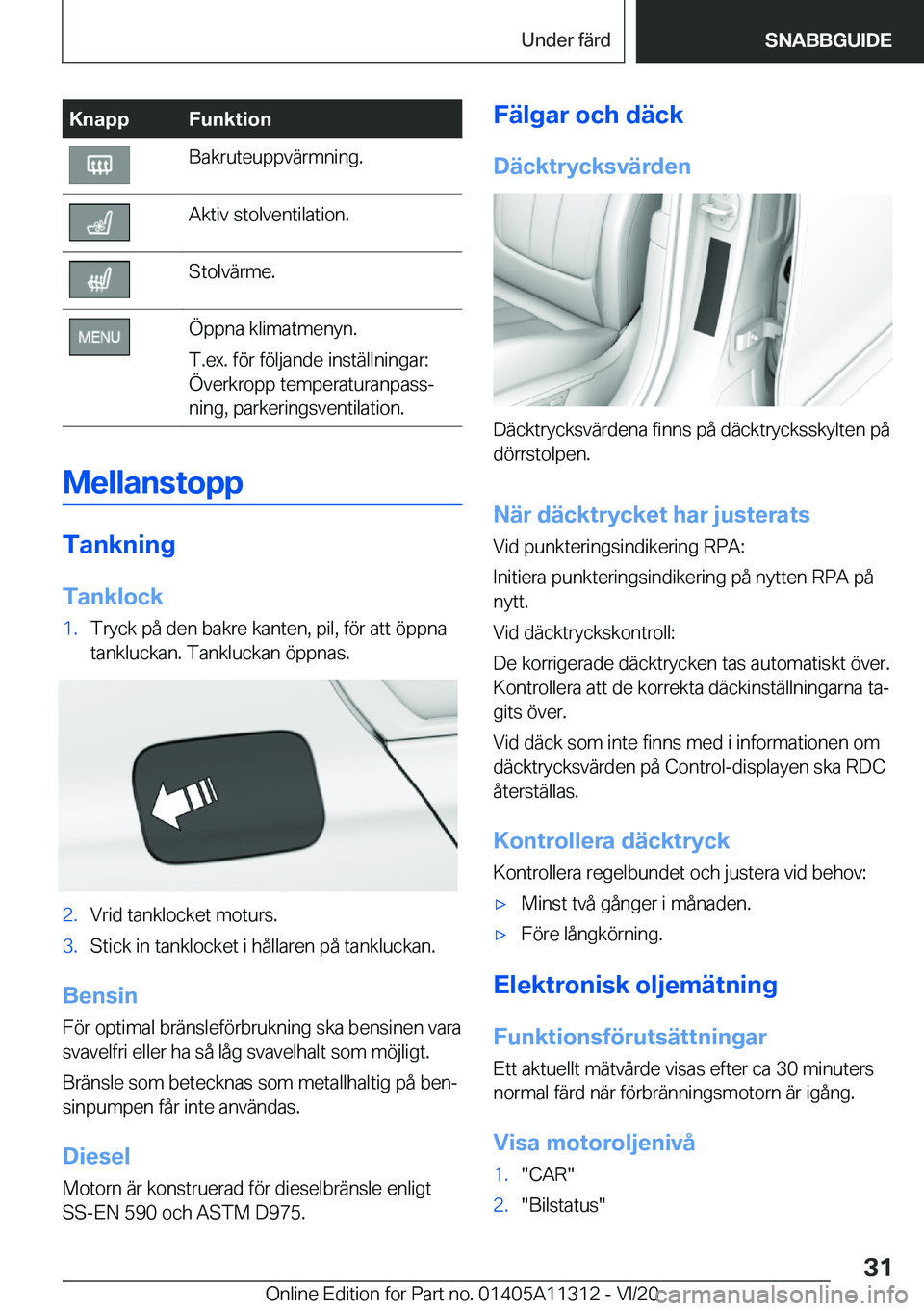 BMW 5 SERIES 2021  InstruktionsbÖcker (in Swedish) �K�n�a�p�p�F�u�n�k�t�i�o�n�B�a�k�r�u�t�e�u�p�p�v�ä�r�m�n�i�n�g�.�A�k�t�i�v��s�t�o�l�v�e�n�t�i�l�a�t�i�o�n�.�S�t�o�l�v�ä�r�m�e�.�