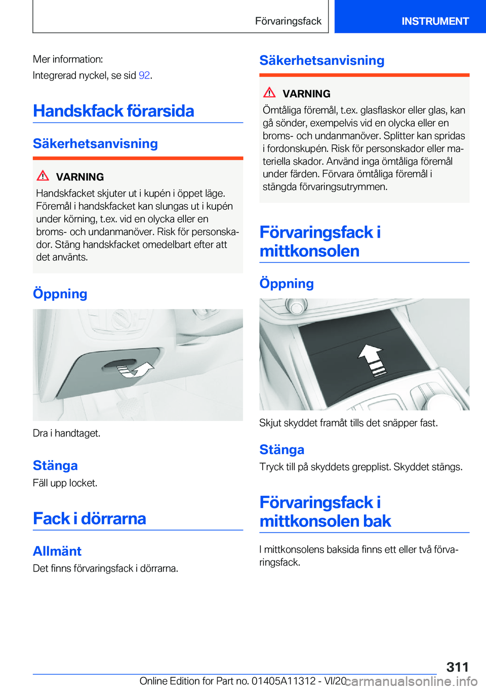 BMW 5 SERIES 2021  InstruktionsbÖcker (in Swedish) �M�e�r��i�n�f�o�r�m�a�t�i�o�n�:
�I�n�t�e�g�r�e�r�a�d��n�y�c�k�e�l�,��s�e��s�i�d� �9�2�.
�H�a�n�d�s�k�f�a�c�k��f�