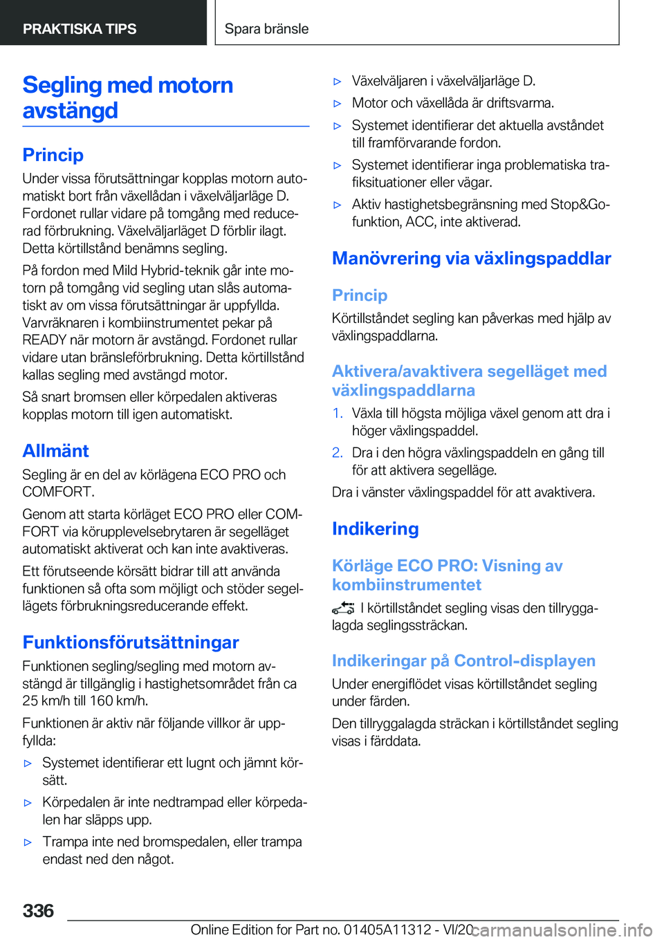 BMW 5 SERIES 2021  InstruktionsbÖcker (in Swedish) �S�e�g�l�i�n�g��m�e�d��m�o�t�o�r�n�a�v�s�t�ä�n�g�d
�P�r�i�n�c�i�p �U�n�d�e�r��v�i�s�s�a��f�