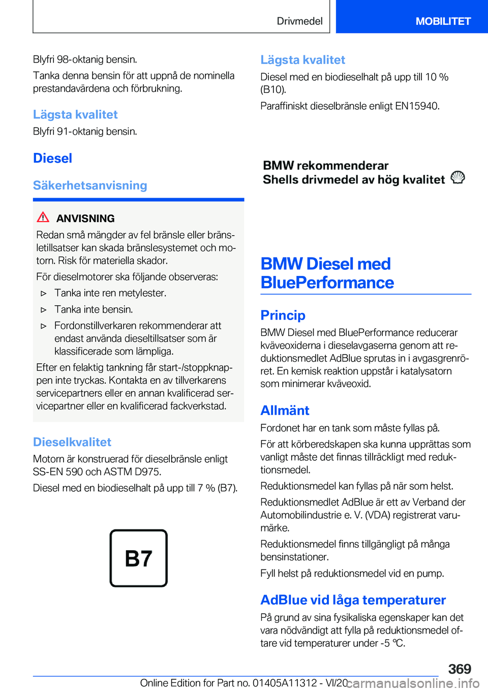 BMW 5 SERIES 2021  InstruktionsbÖcker (in Swedish) �B�l�y�f�r�i��9�8�-�o�k�t�a�n�i�g��b�e�n�s�i�n�.
�T�a�n�k�a��d�e�n�n�a��b�e�n�s�i�n��f�
