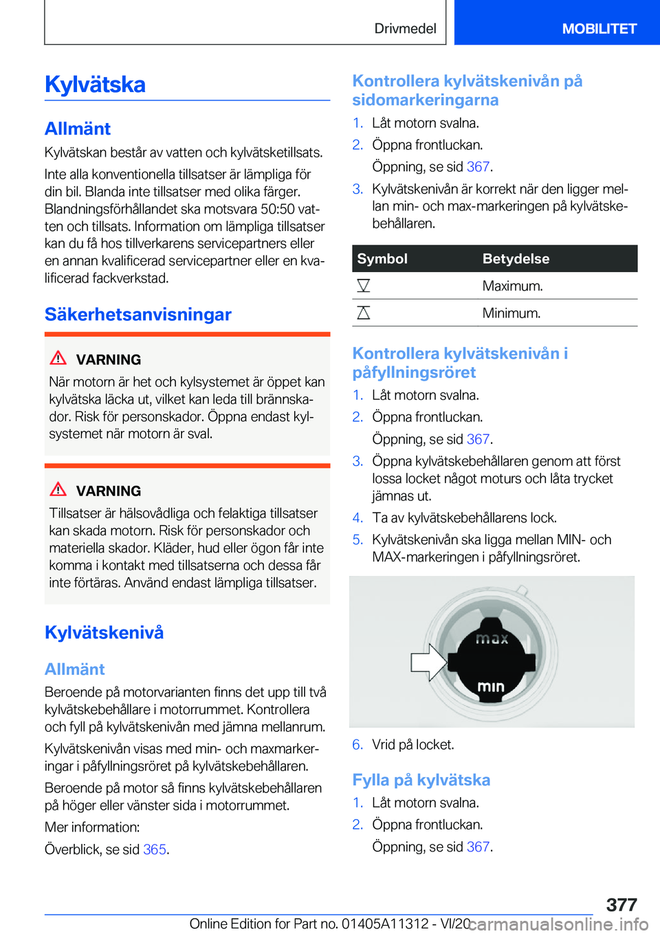 BMW 5 SERIES 2021  InstruktionsbÖcker (in Swedish) �K�y�l�v�ä�t�s�k�a
�A�l�l�m�ä�n�t
�K�y�l�v�ä�t�s�k�a�n��b�e�s�t�å�r��a�v��v�a�t�t�e�n��o�c�h��k�y�l�v�ä�t�s�k�e�t�i�l�l�s�a�t�s�.
�I�n�t�e��a�l�l�a��k�o�n�v�e�n�t�i�o�n�e�l�l�a��t�i�l�l�s
