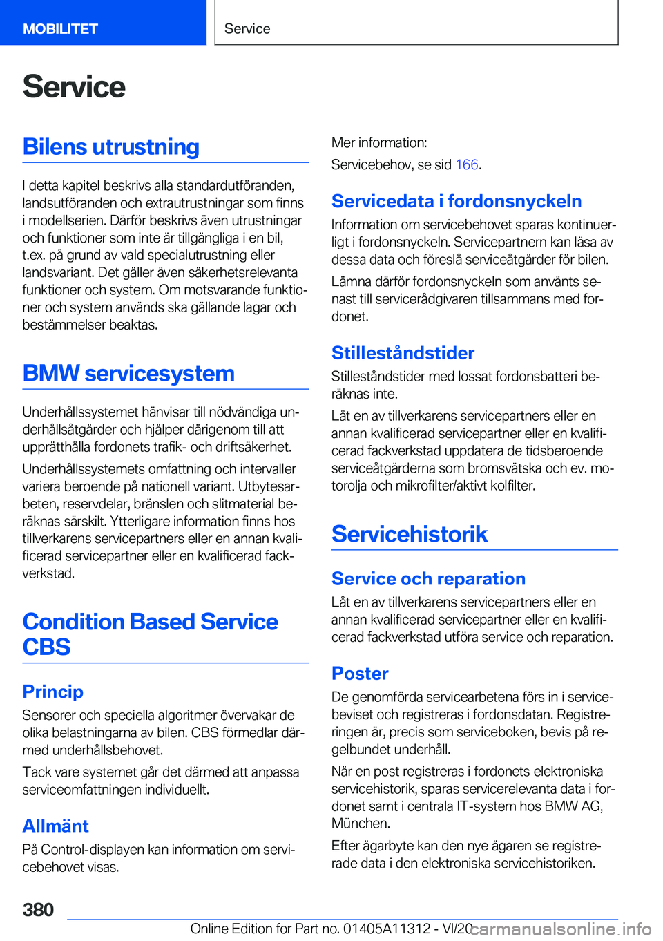 BMW 5 SERIES 2021  InstruktionsbÖcker (in Swedish) �S�e�r�v�i�c�e�B�i�l�e�n�s��u�t�r�u�s�t�n�i�n�g
�I��d�e�t�t�a��k�a�p�i�t�e�l��b�e�s�k�r�i�v�s��a�l�l�a��s�t�a�n�d�a�r�d�u�t�f�