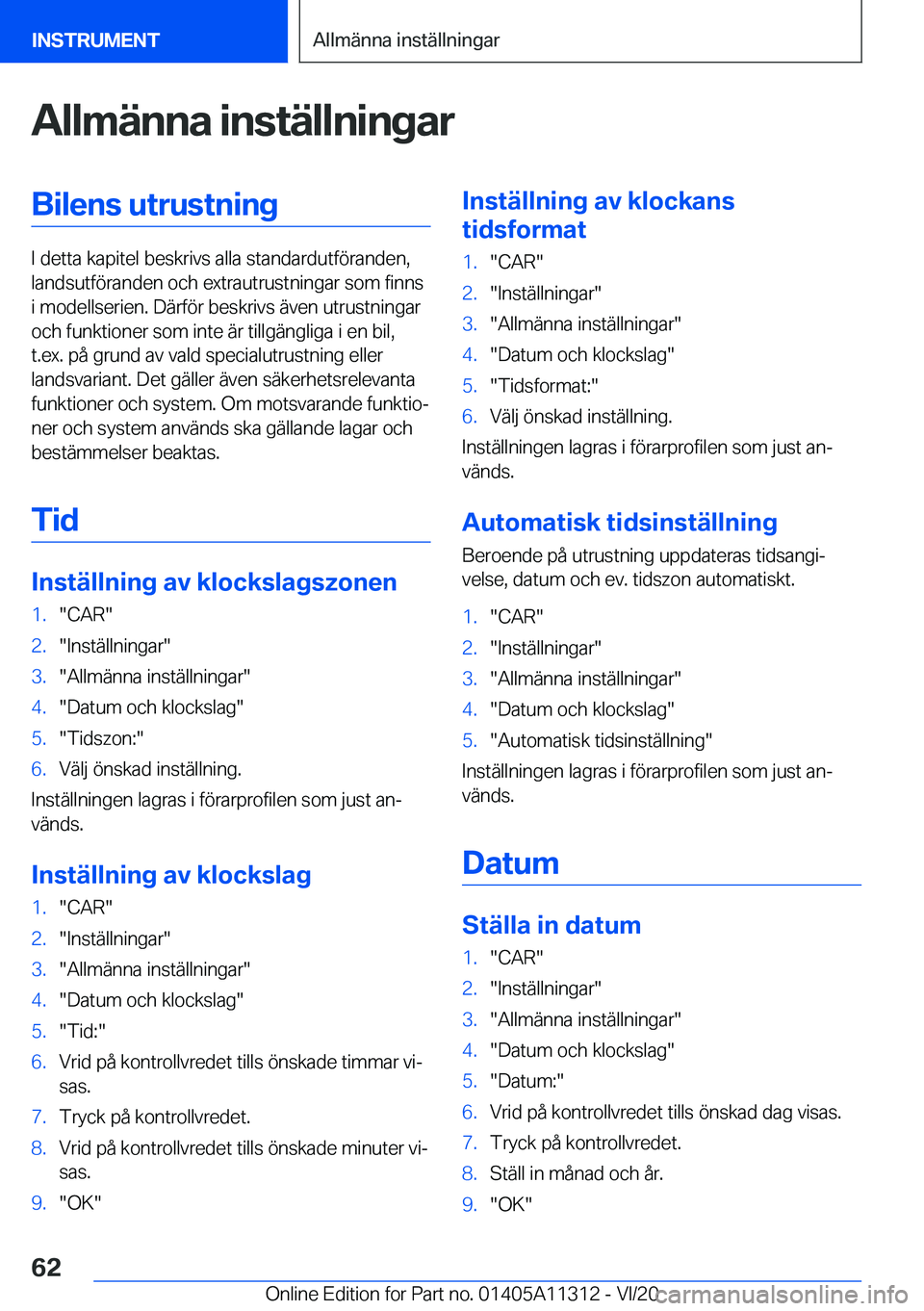 BMW 5 SERIES 2021  InstruktionsbÖcker (in Swedish) �A�l�l�m�ä�n�n�a��i�n�s�t�ä�l�l�n�i�n�g�a�r�B�i�l�e�n�s��u�t�r�u�s�t�n�i�n�g
�I��d�e�t�t�a��k�a�p�i�t�e�l��b�e�s�k�r�i�v�s��a�l�l�a��s�t�a�n�d�a�r�d�u�t�f�