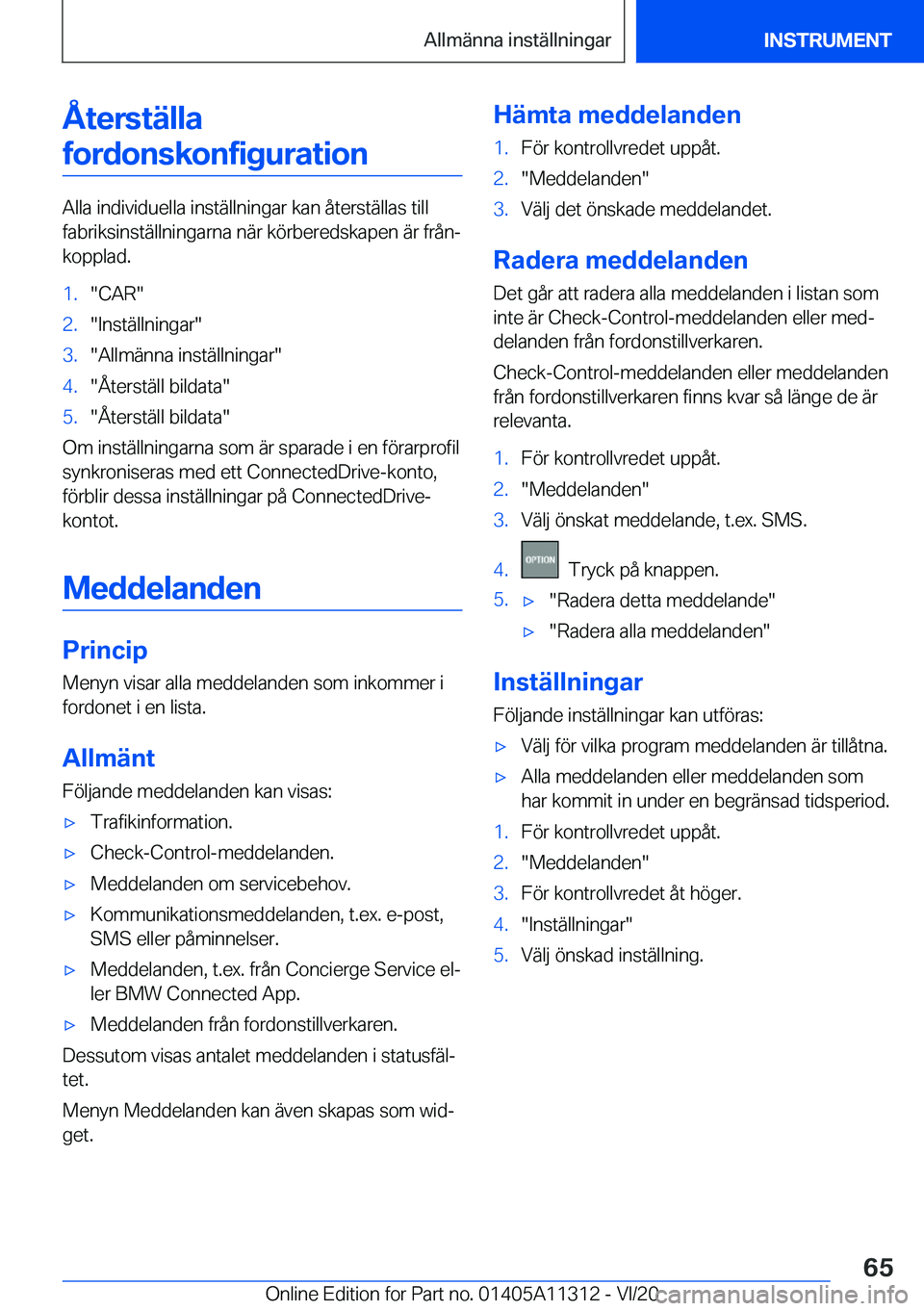 BMW 5 SERIES 2021  InstruktionsbÖcker (in Swedish) �Å�t�e�r�s�t�ä�l�l�a�f�o�r�d�o�n�s�k�o�n�f�i�g�u�r�a�t�i�o�n
�A�l�l�a��i�n�d�i�v�i�d�u�e�l�l�a��i�n�s�t�ä�l�l�n�i�n�g�a�r��k�a�n��å�t�e�r�s�t�ä�l�l�a�s��t�i�l�l
�f�a�b�r�i�k�s�i�n�s�t�ä�l�l