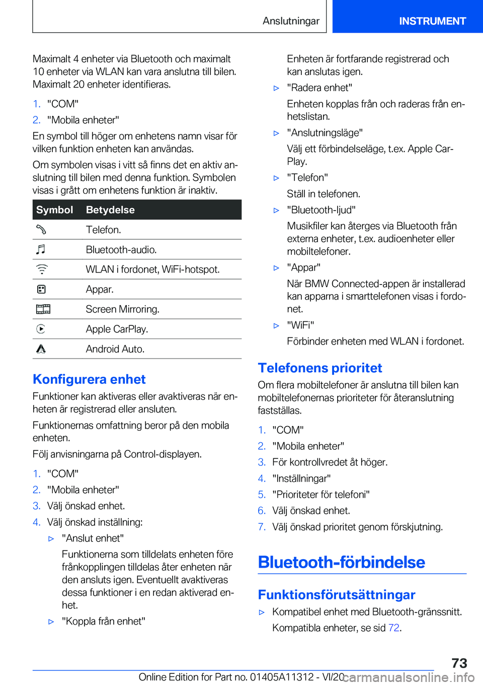 BMW 5 SERIES 2021  InstruktionsbÖcker (in Swedish) �M�a�x�i�m�a�l�t��4��e�n�h�e�t�e�r��v�i�a��B�l�u�e�t�o�o�t�h��o�c�h��m�a�x�i�m�a�l�t
�1�0��e�n�h�e�t�e�r��v�i�a��W�L�A�N��k�a�n��v�a�r�a��a�n�s�l�u�t�n�a��t�i�l�l��b�i�l�e�n�. �M�a�x�i�m