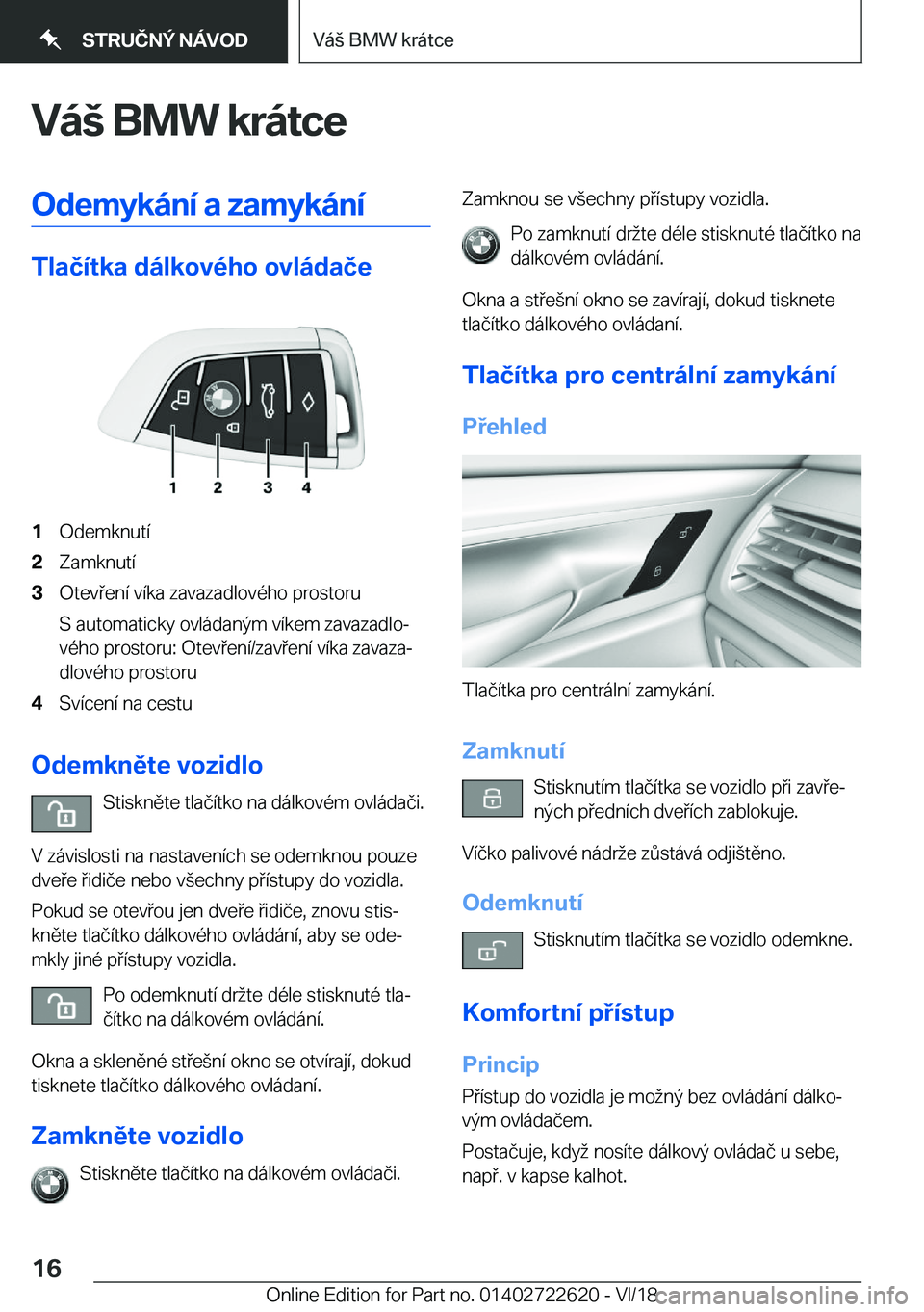 BMW 5 SERIES 2019  Návod na použití (in Czech) �V�