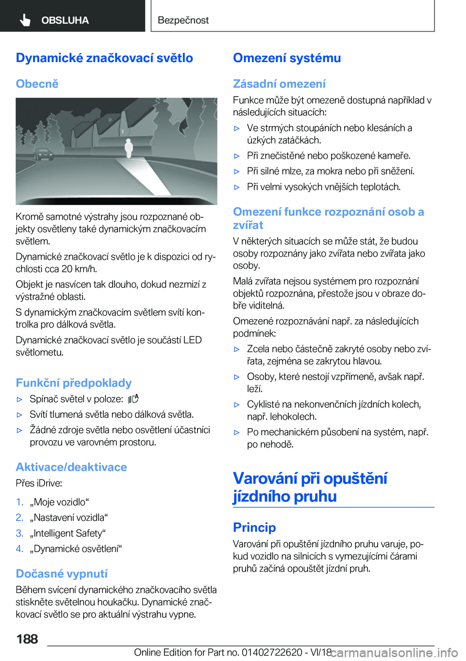 BMW 5 SERIES 2019  Návod na použití (in Czech) �D�y�n�a�m�i�c�k�