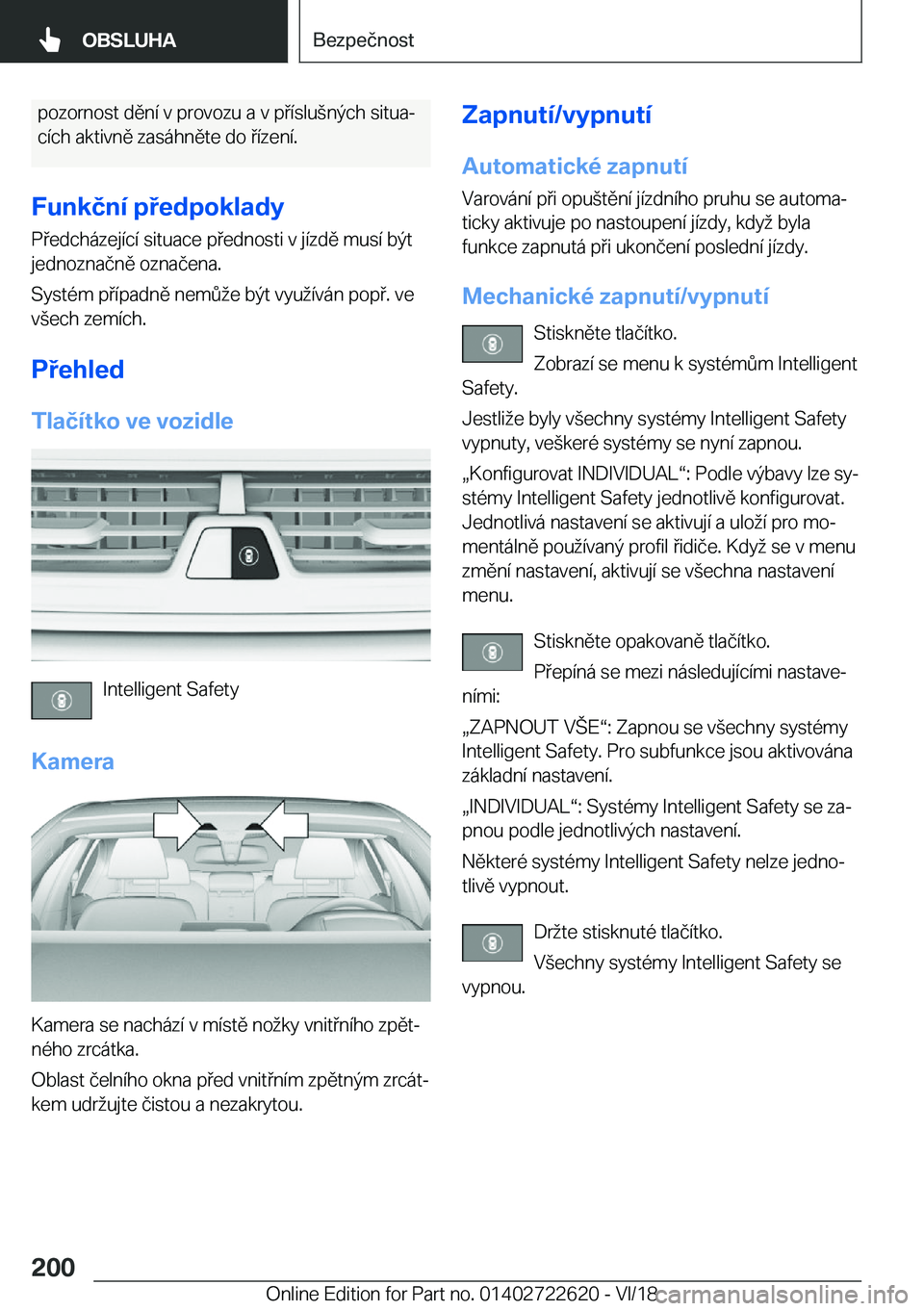 BMW 5 SERIES 2019  Návod na použití (in Czech) �p�o�z�o�r�n�o�s�t��d�
