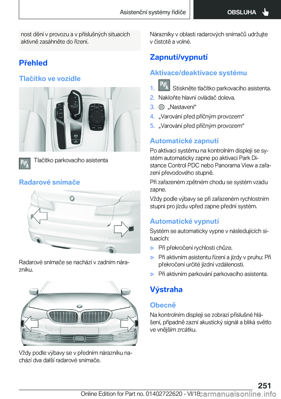 BMW 5 SERIES 2019  Návod na použití (in Czech) �n�o�s�t��d�