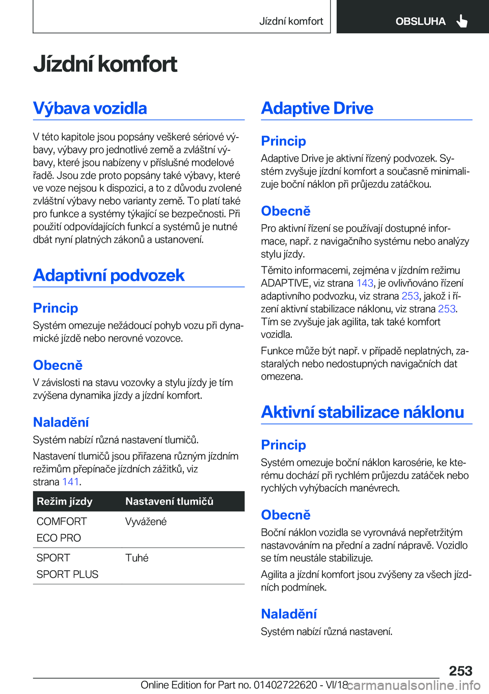 BMW 5 SERIES 2019  Návod na použití (in Czech) �J�