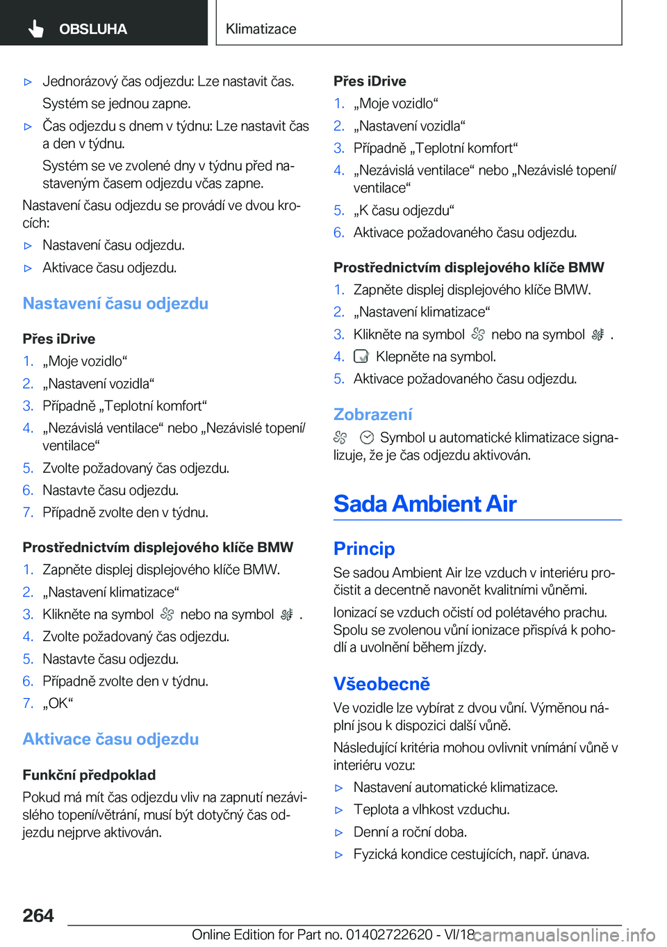 BMW 5 SERIES 2019  Návod na použití (in Czech) x�J�e�d�n�o�r�