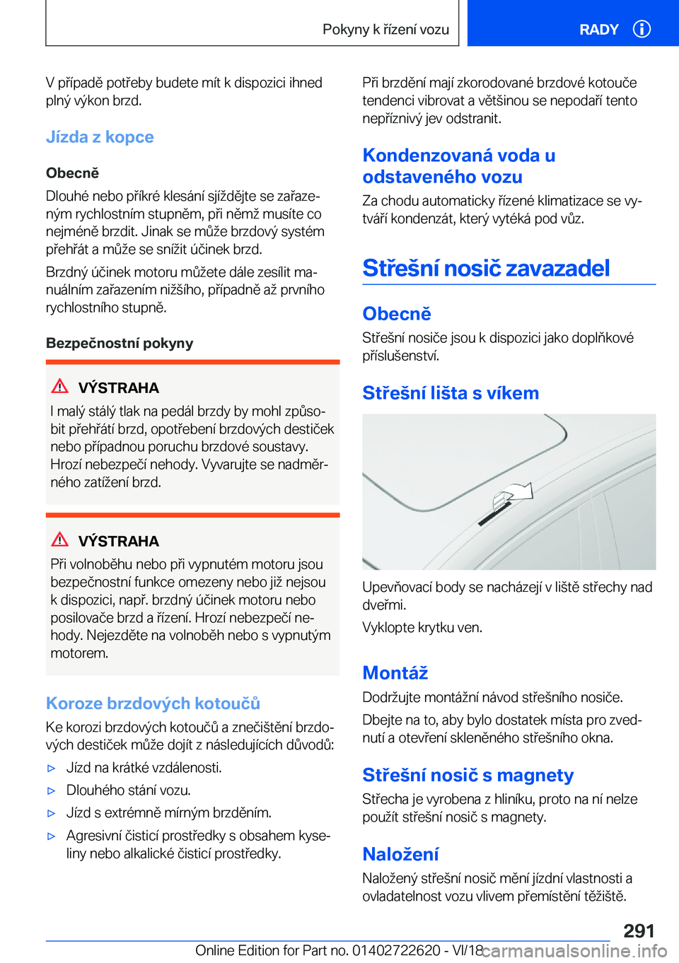 BMW 5 SERIES 2019  Návod na použití (in Czech) �V��p�